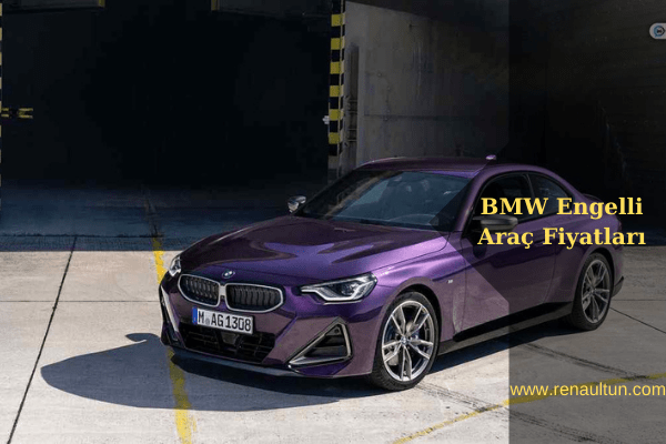 BMW Engelli Araç Fiyatları