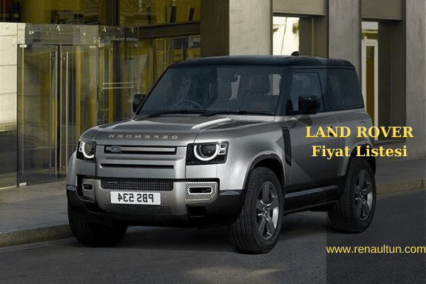 Land Rover Defender Fiyatları 2022