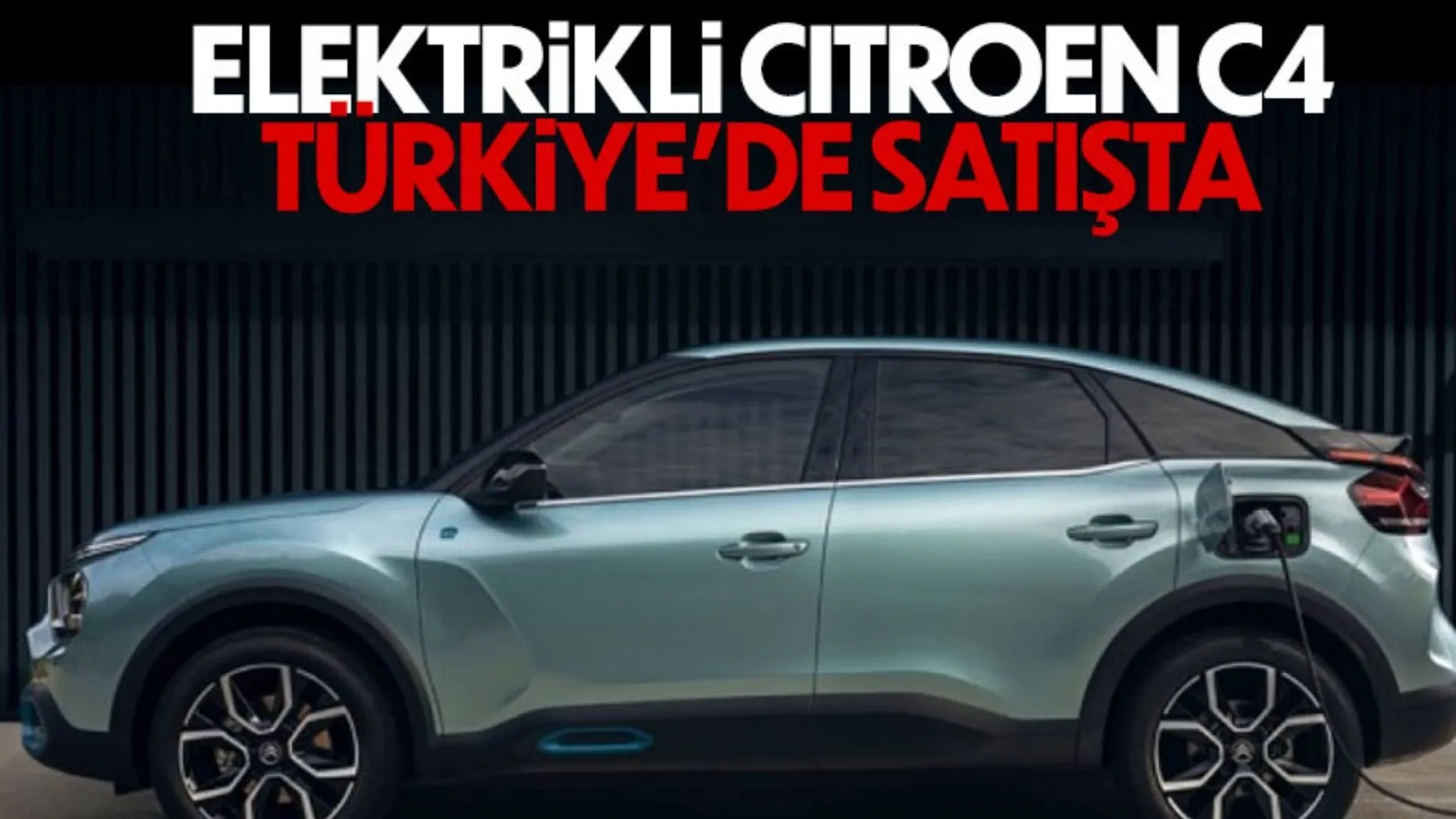 Citroen e-C4 Türkiye'de satışa sunuldu: İşte fiyatı ve özellikleri